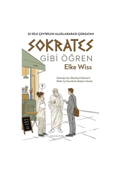 Sokrates Gibi Öğren / Elke Wiss