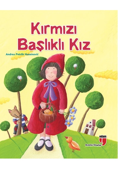 Kırmızı Başlıklı Kız - Andrea Petrlik -  Kaşmir Huseinovic - Edam