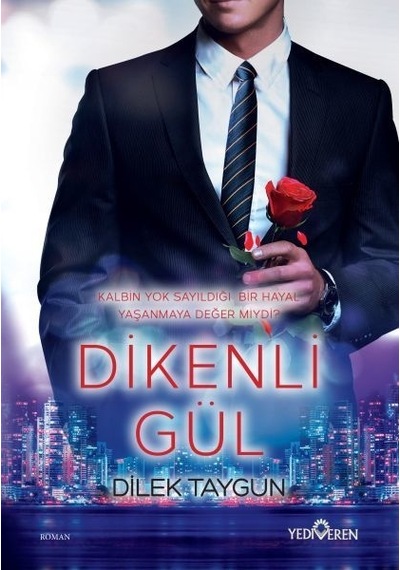 Dikenli Gül - Dilek Taygun - Yediveren Yayınları