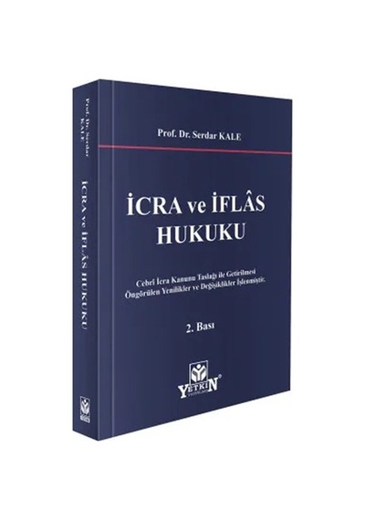 İcra Ve İflas Hukuku - Serdar Kale
