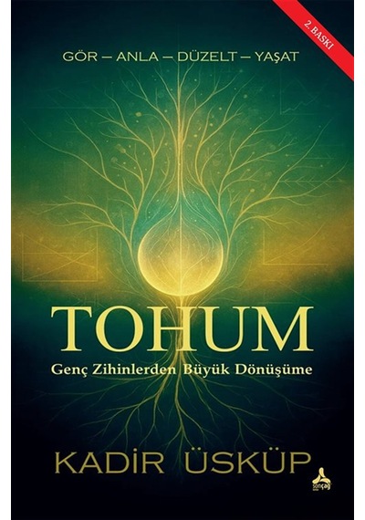 Tohum & Genç Zihinlerden Büyük Dönüşüme / Kadir Üsküp