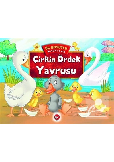 Çirkin Ördek Yavrusu / Üç Boyutlu Masallar / Kolektif