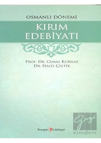 Osmanlı Dönemi Kırım Edebiyatı - Cemal Kurnaz -  Hüseyin Özbay - Kurgan Edebiyat