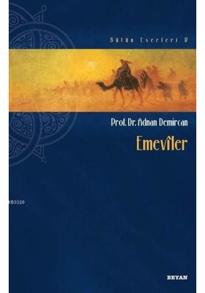 Emeviler  - Adnan Demircan  - Beyan Yayınları