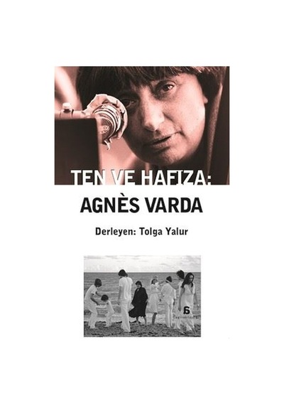 Ten ve Hafıza: Agnes Varda- Agora Kitaplığı