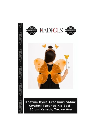 Hadpols Kostüm Oyun Aksesuarı Sahne Kıyafeti Turuncu Kız Seti 50 Cm Kanadı, Taç Ve Asa
