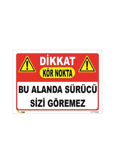 SÜRÜCÜ SİZİ GÖREMEZ KÖR NOKTA