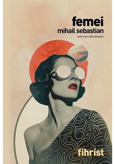 Femei / Mihail Sebastian