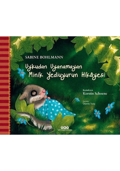 Uykudan Uyanamayan Minik Yediuyurun Hikayesi Karton Kapak / Sabine Bohlmann