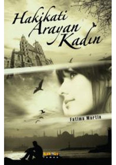 Hakikati Arayan Kadın - Fatima Martin - Kaknüs Yayınları