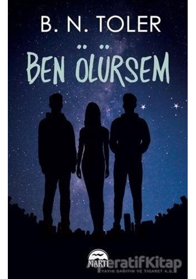 Ben Ölürsem - B. N. Toler - Martı Yayınları