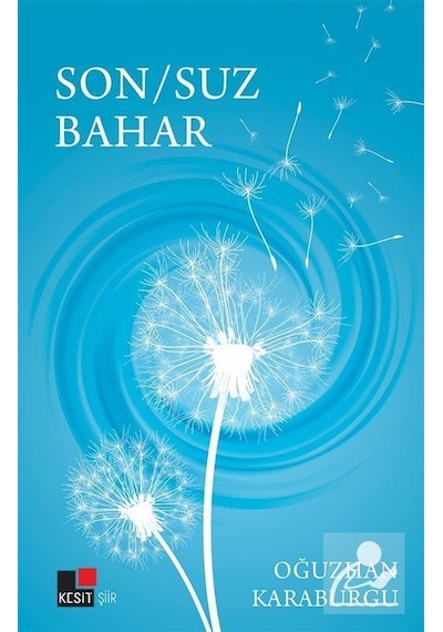 Son-Suz Bahar - Oğuzhan Karaburgu - Kesit Yayınları