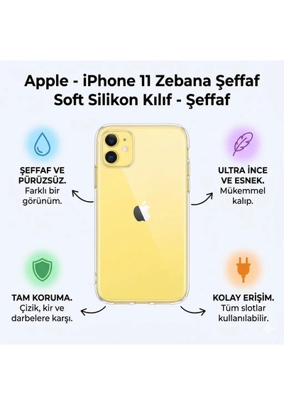 Şeffaf Soft Silikon Kılıf Zebana Şeffaf Apple Uyumlu iPhone 11