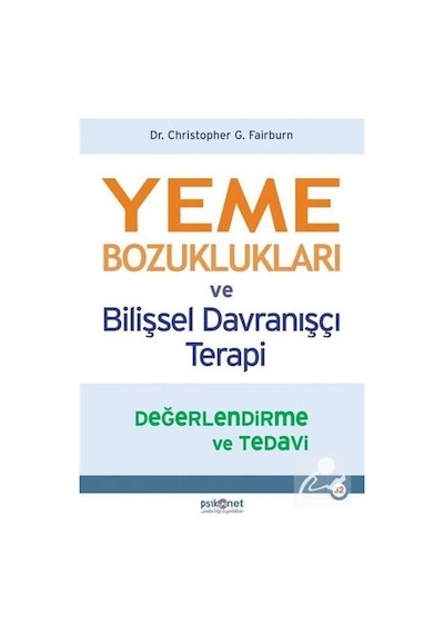 Yeme Bozuklukları ve Bilişsel Davranışçı Terapi-Değerlendirme ... Yeme Bozuklukları ve Bilişsel Davranışçı Terapi-Değerlendirme ...