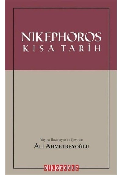 Nikephoros-Kısa Tarih- Bilgeoğuz Yayınları