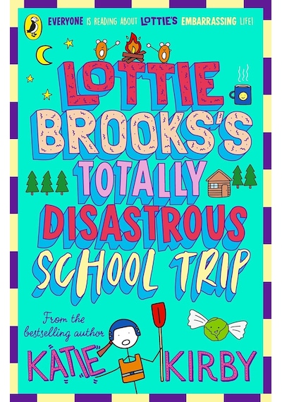 Lottie Brooks's Totally Disastrous School-trip: 4