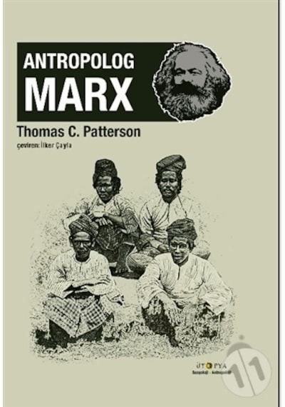 Antropolog Marx - Thomas C. Patterson - Ütopya Yayınevi