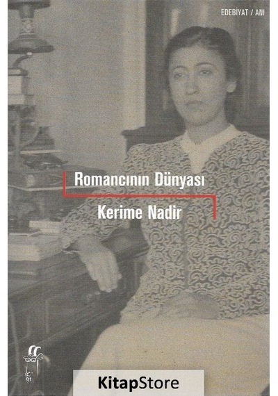 Romancının Dünyası - Kerime Nadir - Oğlak Yayıncılık