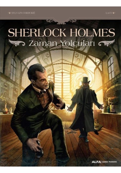 Sylvain Cordurie Sherlock Holmes - Zaman Yolcuları Çizgi Roman Kitabı Türkçe Ciltsiz
