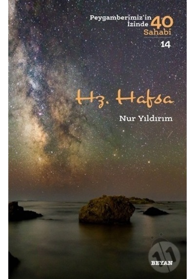 Hz. Hafsa  - Peygamberimiz'in İzinde 40 Sahabi 14  - Nur Yıldırım  - Beyan Yayınları