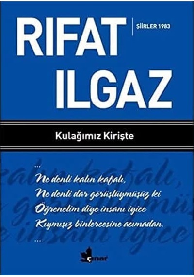 Kulağımız Kirişte - Şiirler 1983