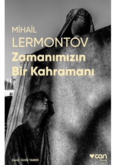 Zamanımızın Bir Kahramanı-Fotoğraflı Klasik - Mihail Lermontov - Can Yayınları
