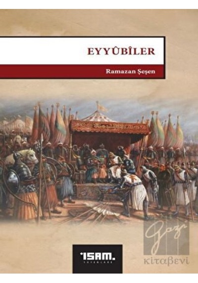 Eyyubiler -  İsam Yayınları