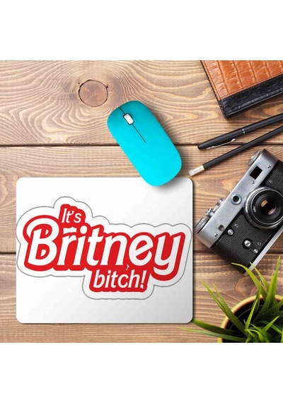 Britney Bitch Baskılı Mousepad Mouse Pad