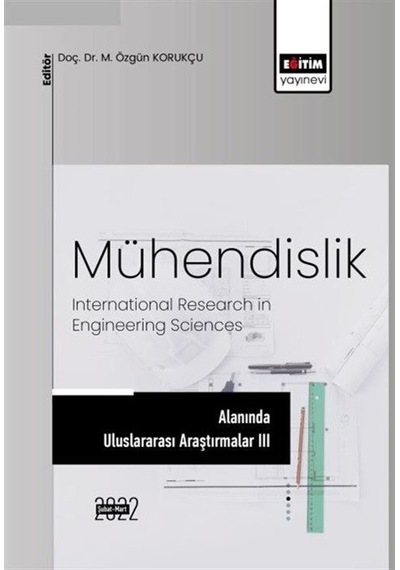 Mühendislik Alanında Uluslararası Araştırmalar Iıı / Kolektif