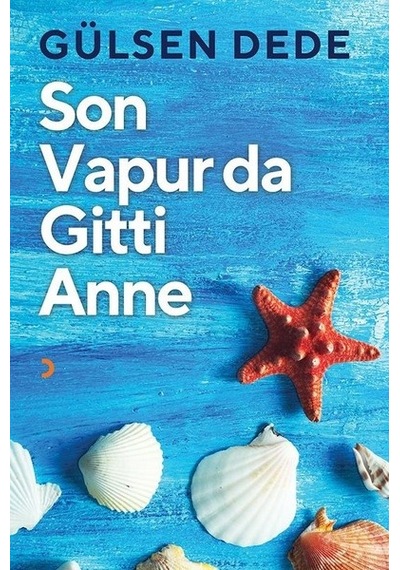 Son Vapur Da Gitti Anne