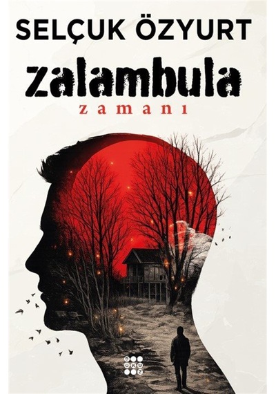 Zalambula Zamanı / Selçuk Özyurt