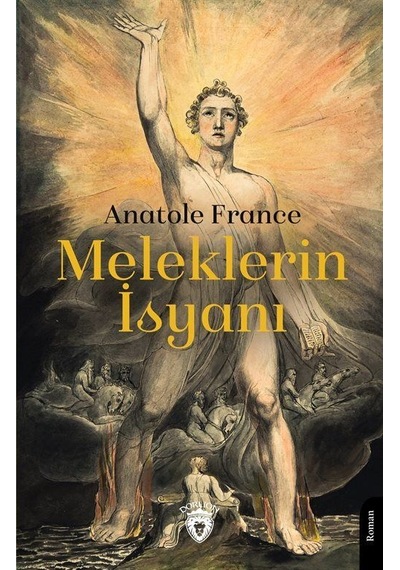 Meleklerin İsyanı - Anatole France - Dorlion Yayınevi