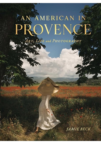 An American İn Provence: Art, Life And Photography