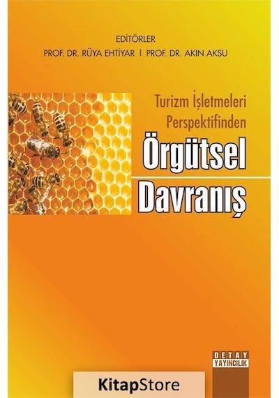 Turizm İşletmeleri Perspektifinden Örgütsel Davranış- Detay Yayıncılık