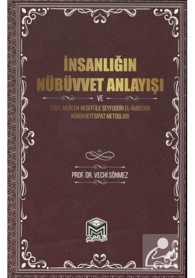 İnsanlığın Nübüvvet Anlayışı - Vechi Sönmez - Mütercim Yayınları