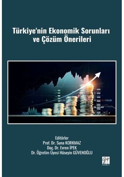 Türkiye'nin Ekonomik Sorunları Ve Çözüm Önerileri / Kolektif