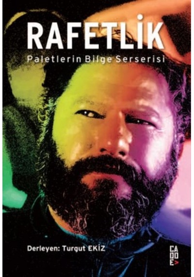 Rafetlik - Paletlerin Bilge Serserisi- Cadde Yayınları
