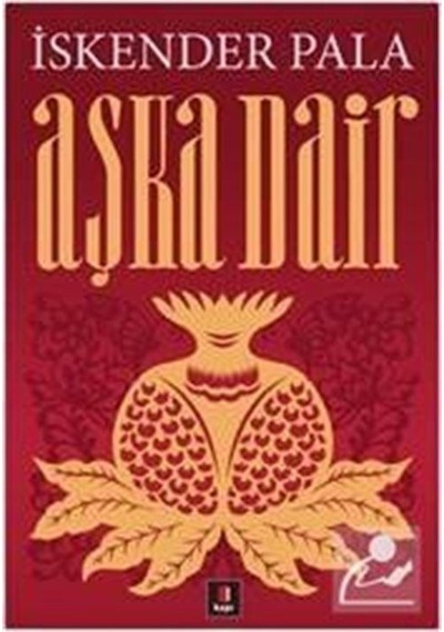 Aşka Dair / Prof. Dr. Iskender Pala
