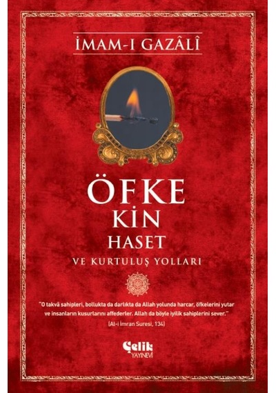 Öfke Kin Haset Ve Kurtuluş Yolları - Imam-I Gazâlî