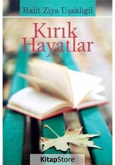 Kırık Hayatlar / Halid Ziya Uşaklıgil N11.17470