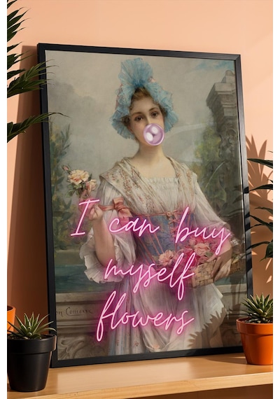 I Can Buy Myself Flowers Çerçeveli Tablo Güçlü Kadın Temalı Modern Klasik Tablo Altered Art