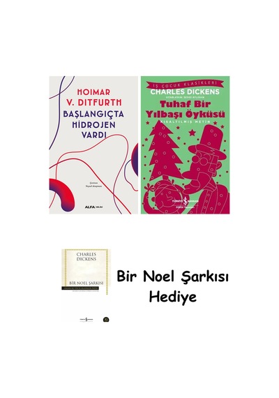 Başlangıçta Hidrojen Vardı + Tuhaf Bir Yılbaşı Öyküsü + Bir Noel Şarkısı