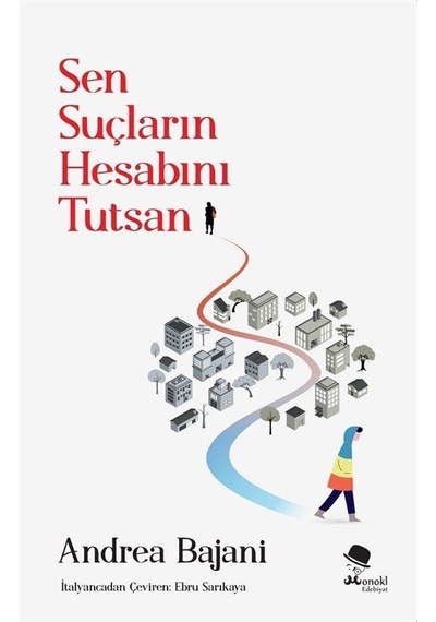 Sen Suçların Hesabını Tutsan - Andrea Bajani - Monokl