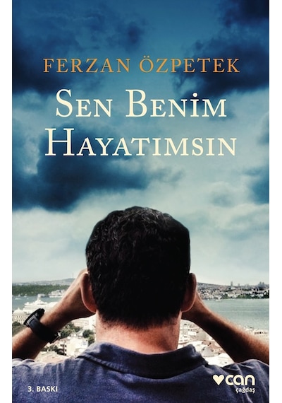 Sen Benim Hayatımsın - Ferzan Özpetek -  Can Yayınları