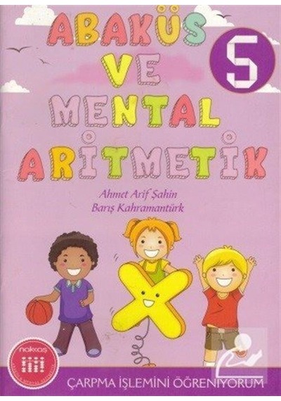 Abaküs ve Mental Aritmetik 5 / Çarpma Işlemini Öğreniyorum / K...