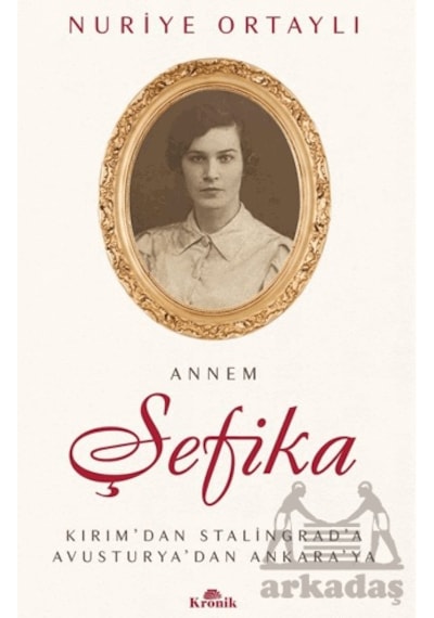 Annem Şefika Kronik Kitap