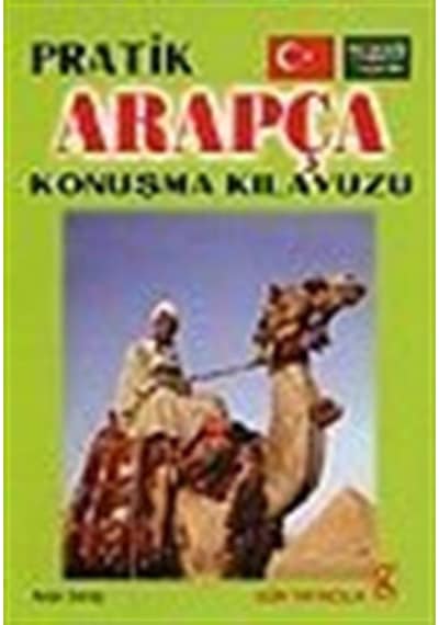 Arapça Konuşma Kılavuzu / Ayşe Saraç