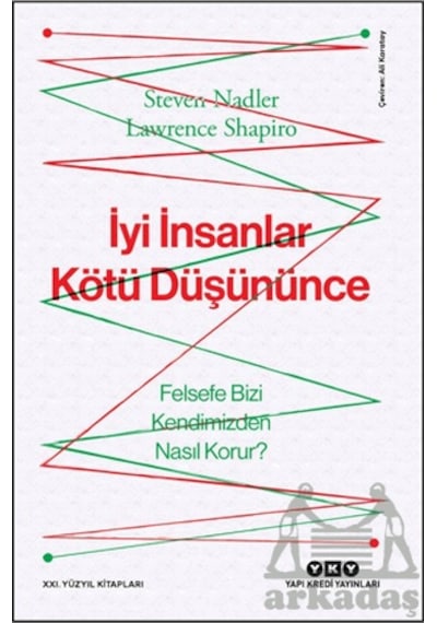 İyi İnsanlar Kötü Düşününce Ciltli Yapı Kredi Yayınları