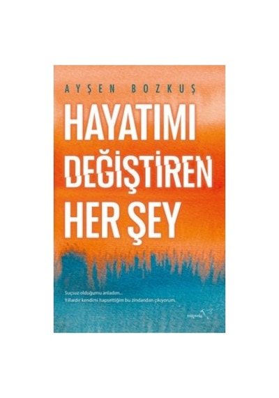 Hayatımı Değiştiren Önemli Anlar Ve Deneyimler