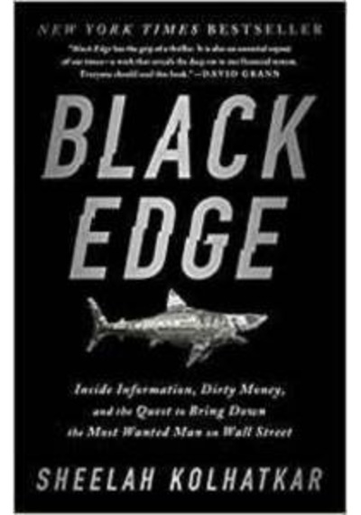 Black Edge: Inside Information, Dirty Money, And The Quest To Bring Down The Most Wanted Man On Wall Street 9780753552230